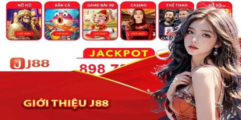Giới thiệu J88 - nhà cái cá cược uy tín 2024